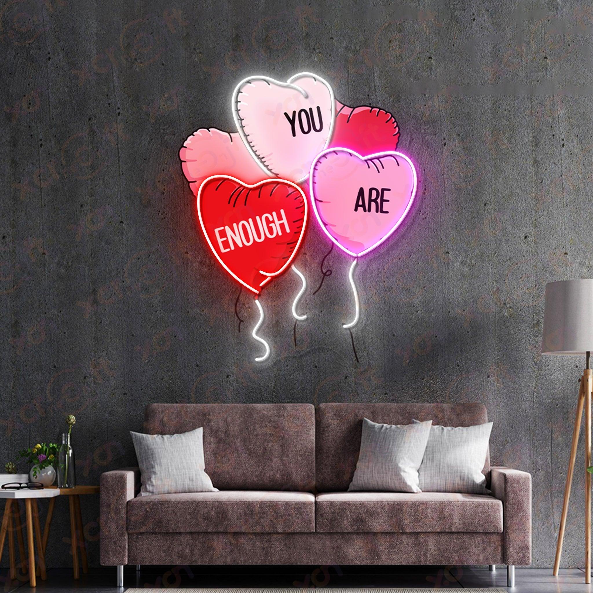 You Are Enough Printed LED Neon Sign