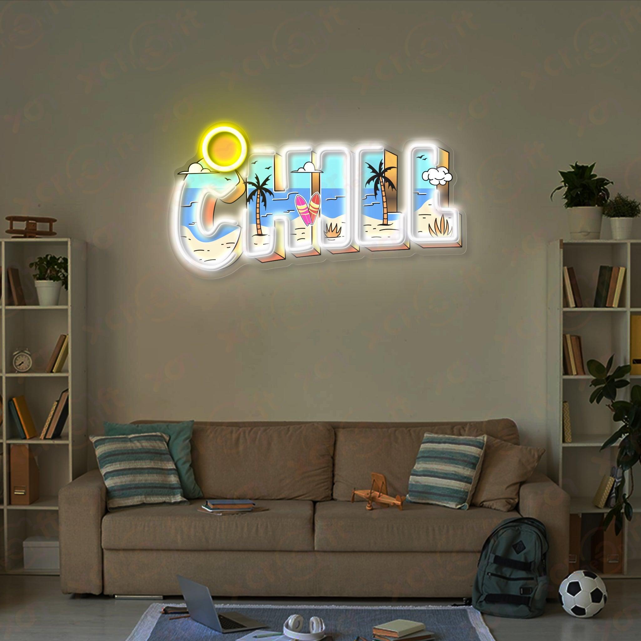 Chill Quote LED Neon Wall Art