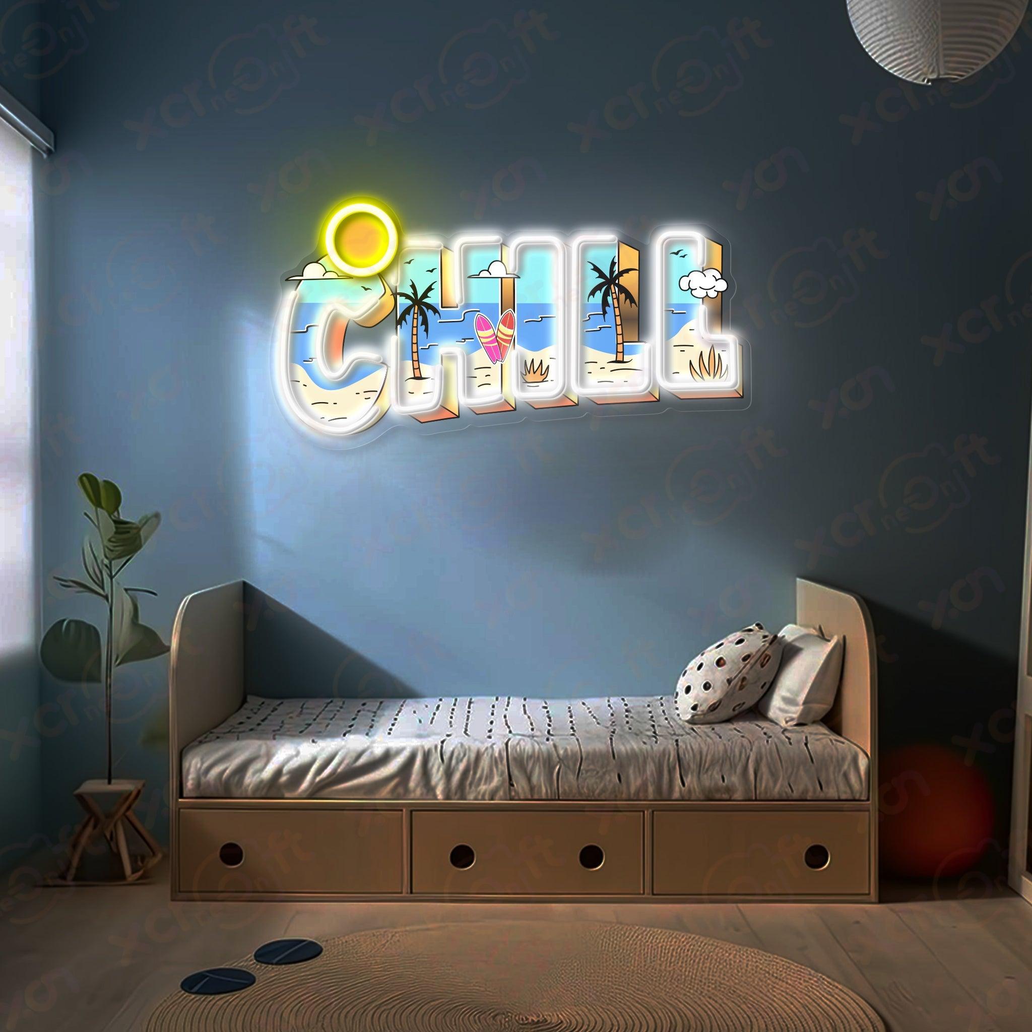 Chill Quote LED Neon Wall Art