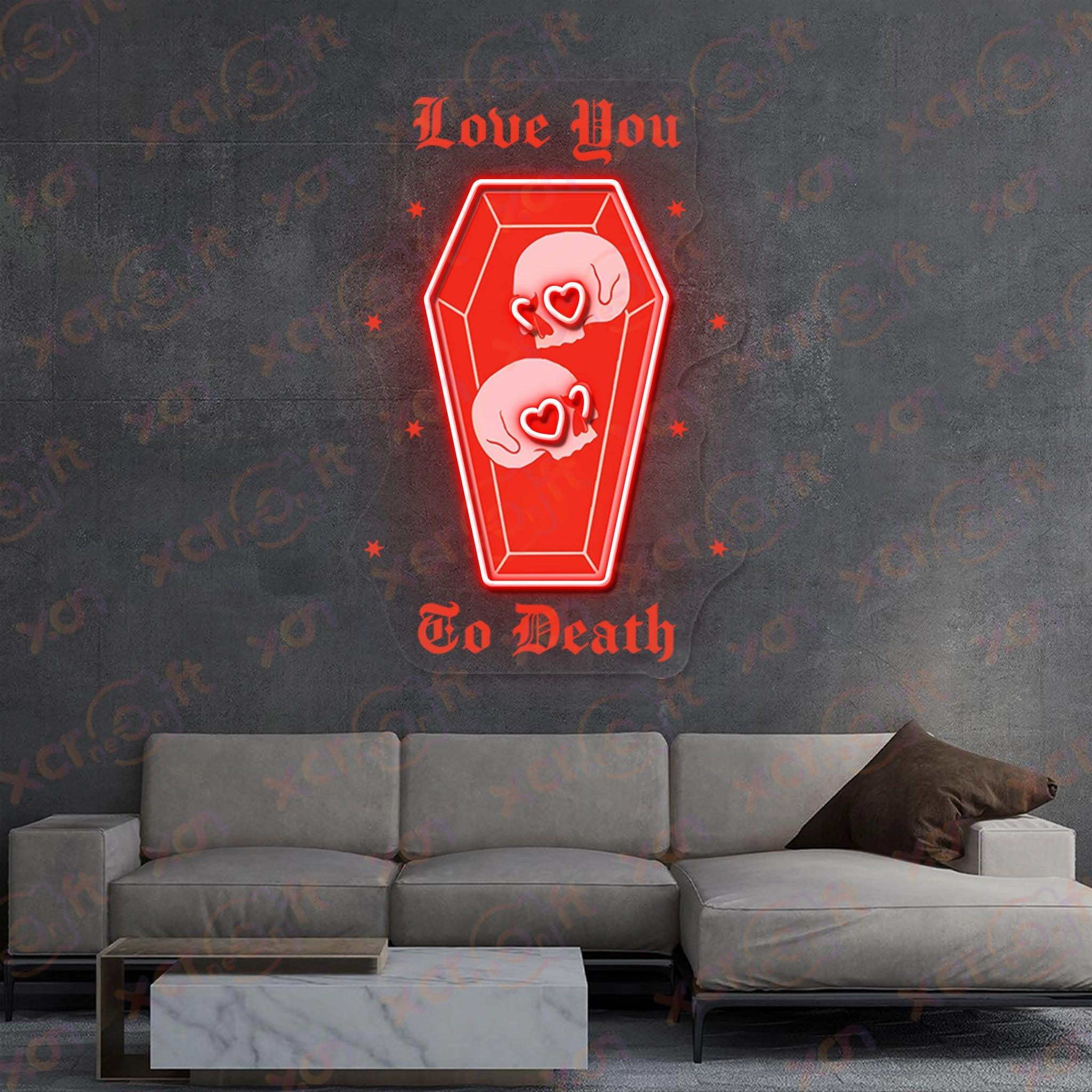 Love You To Death LED Neon Sign