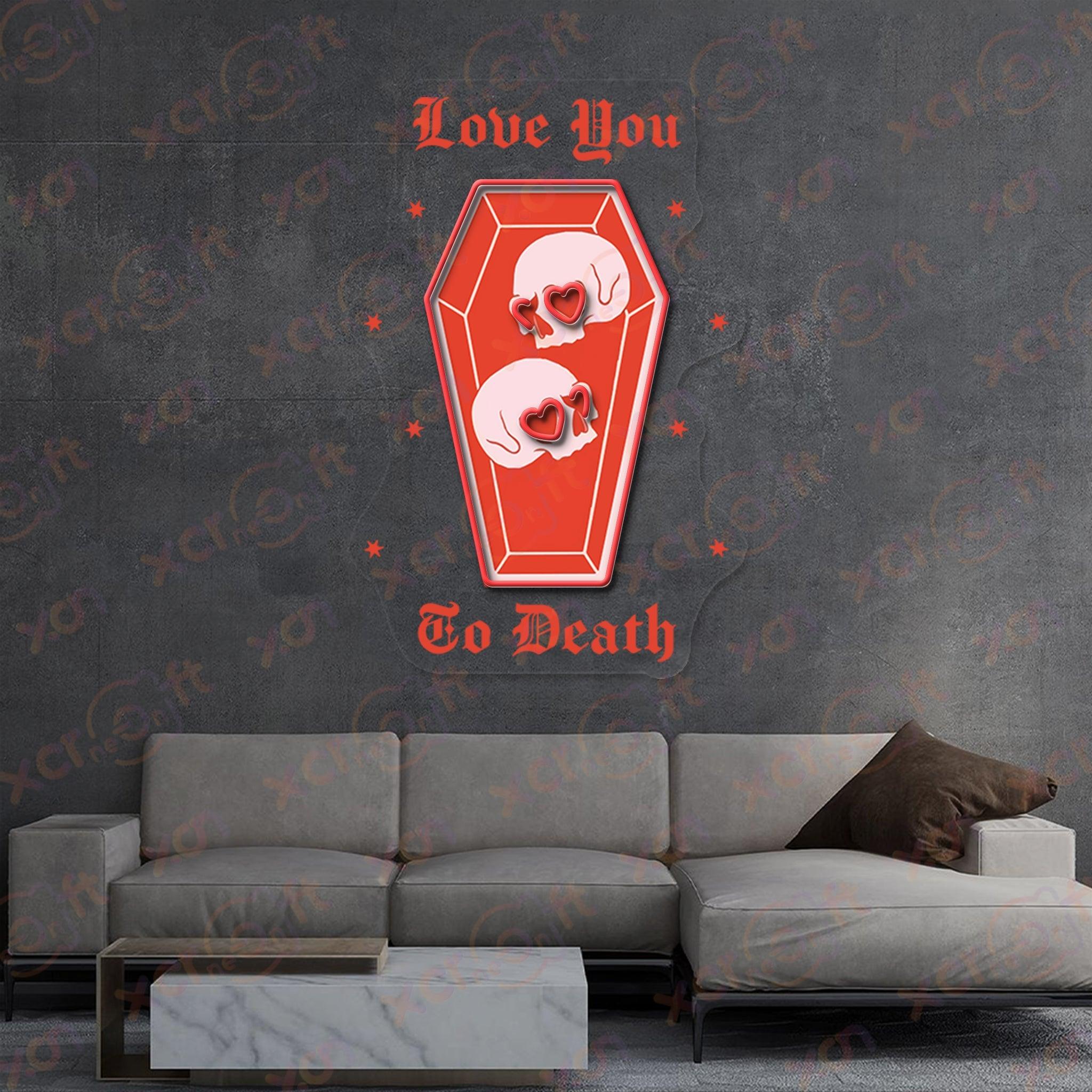 Love You To Death LED Neon Sign