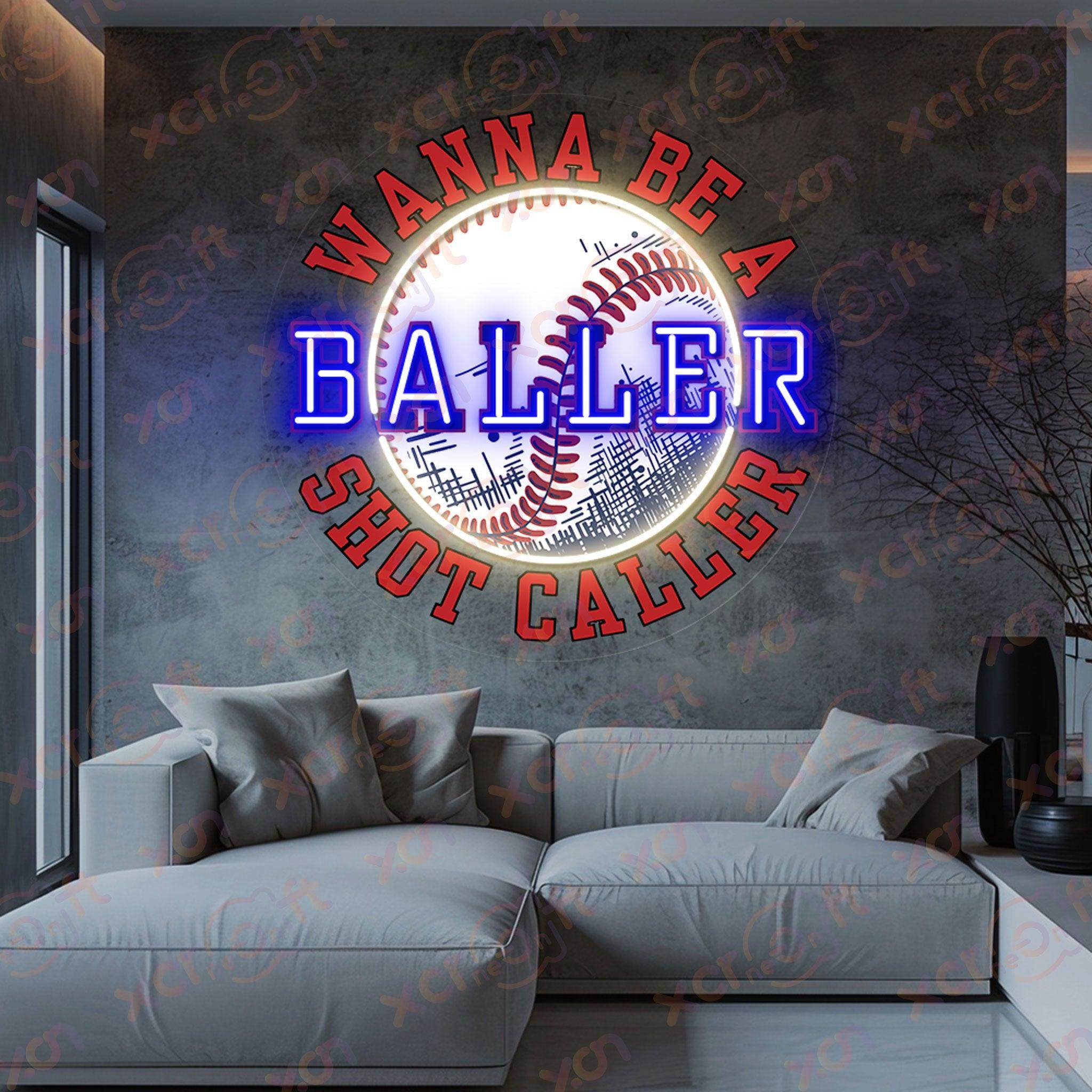 Neon sign with "Wanna Be A Baller Shot Caller" above a couch