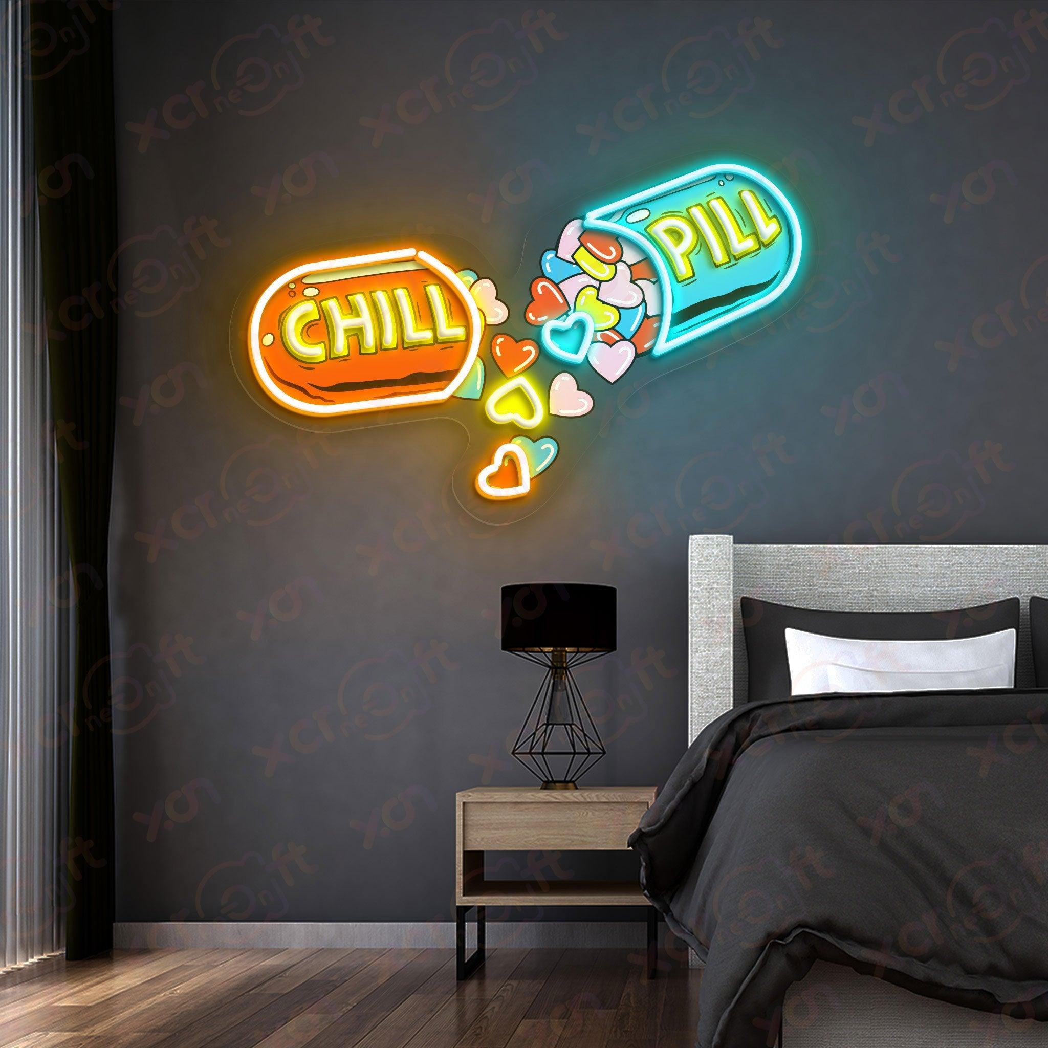 Pill Chill Neon Sign