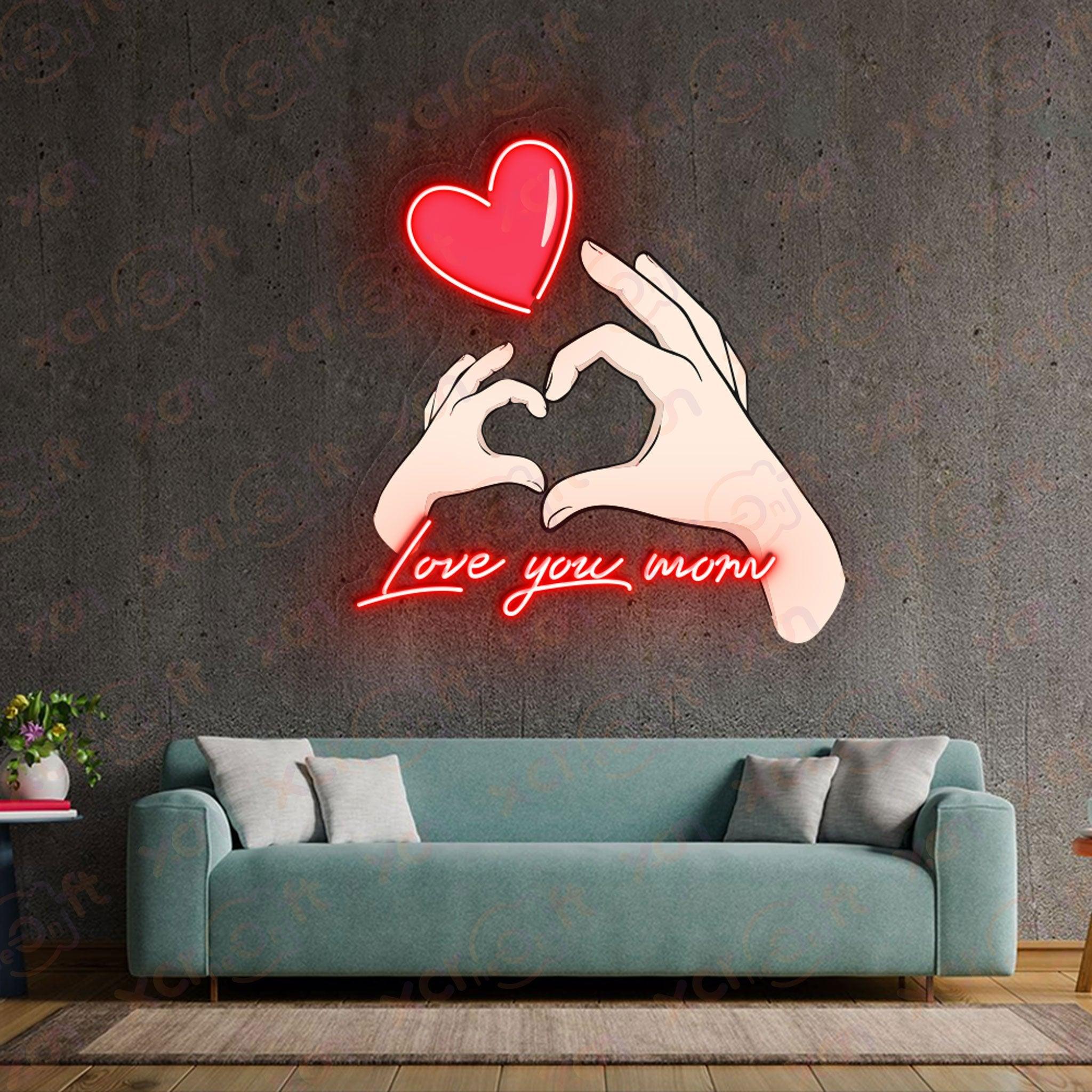 Love You Mom  UV Printed Neon Sign