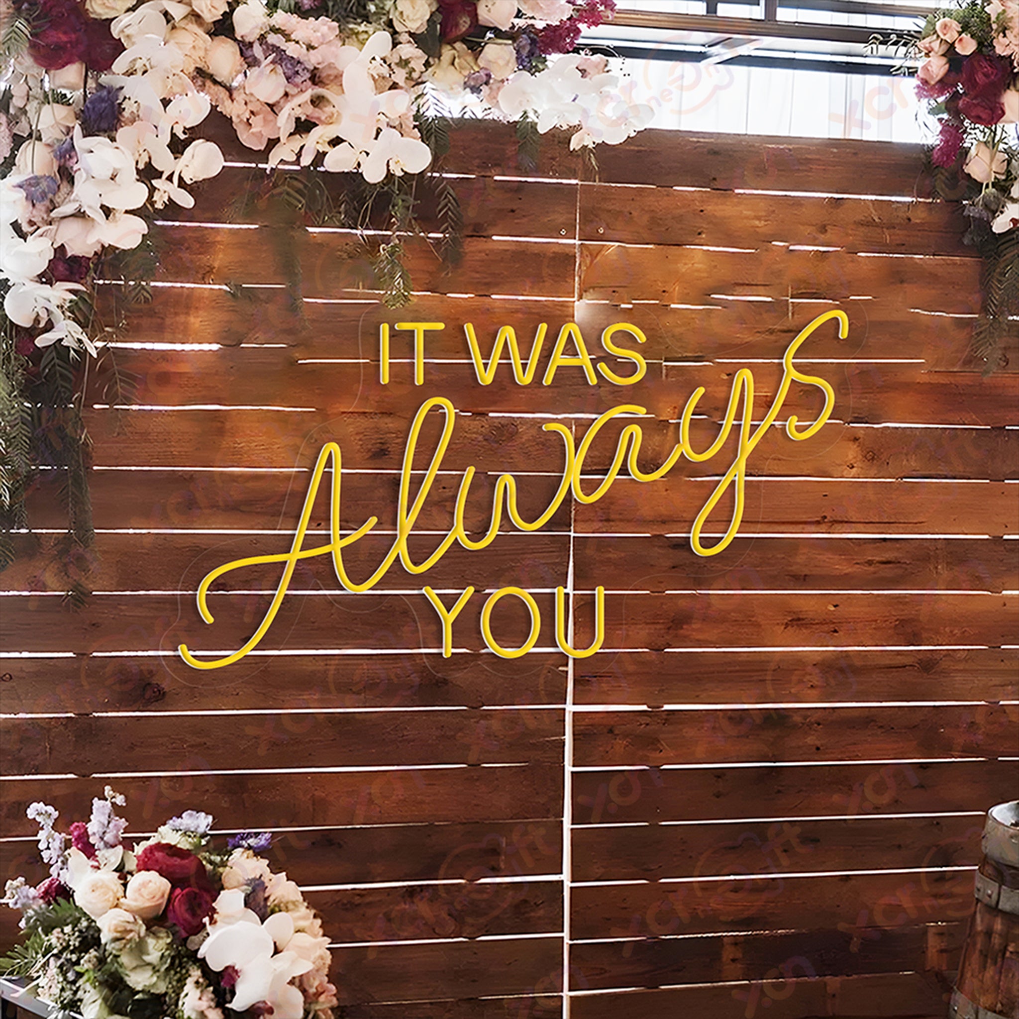 It was always you LED Neon Sign Wedding Decor