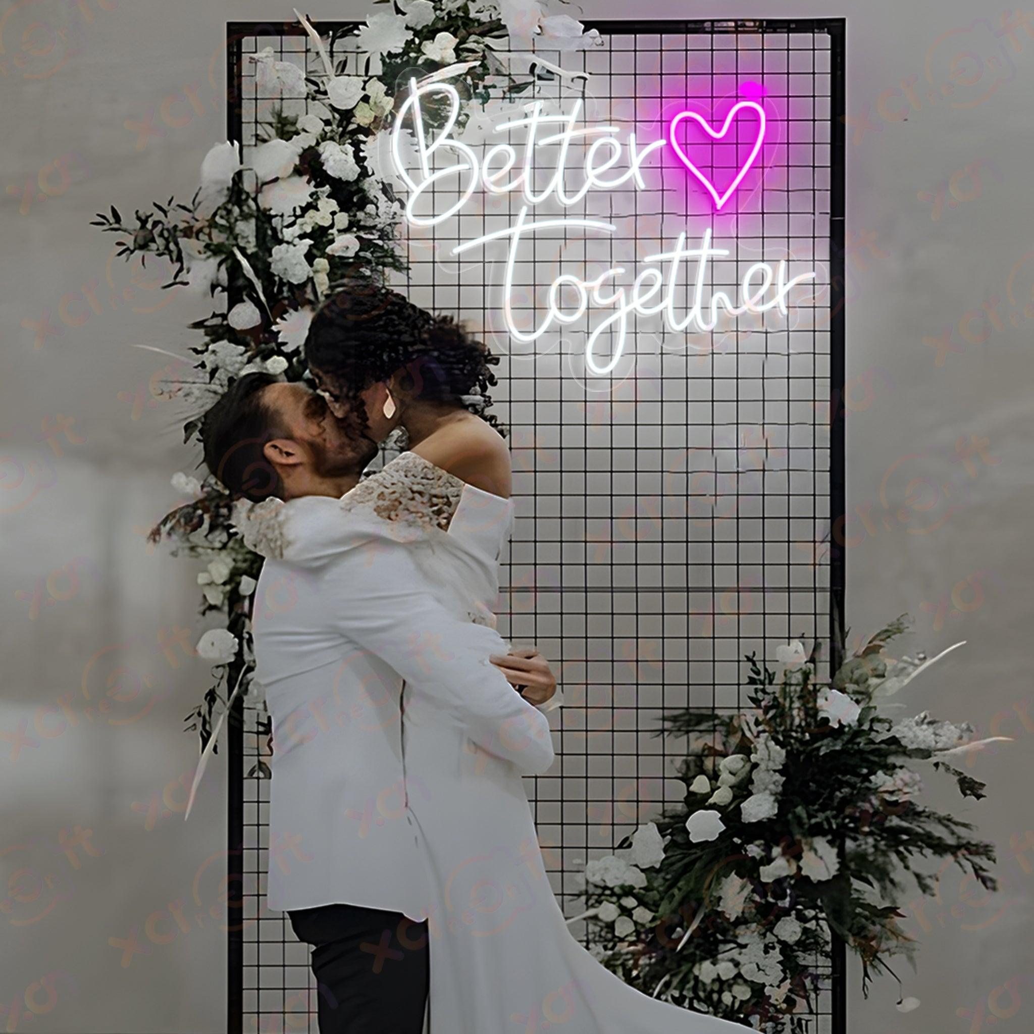 Better Together LED Neon Sign Wedding