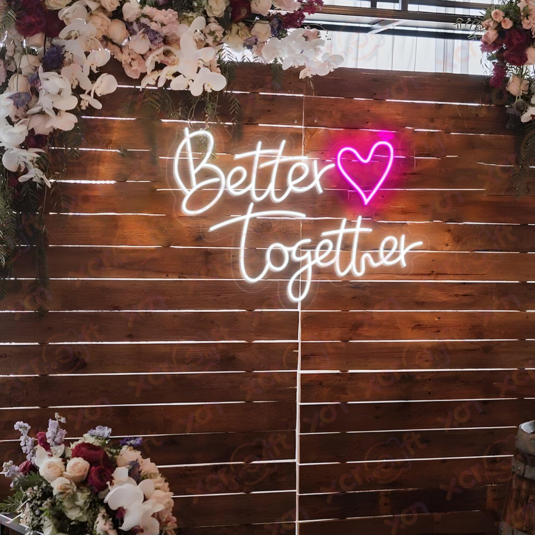 Better Together LED Neon Sign Wedding