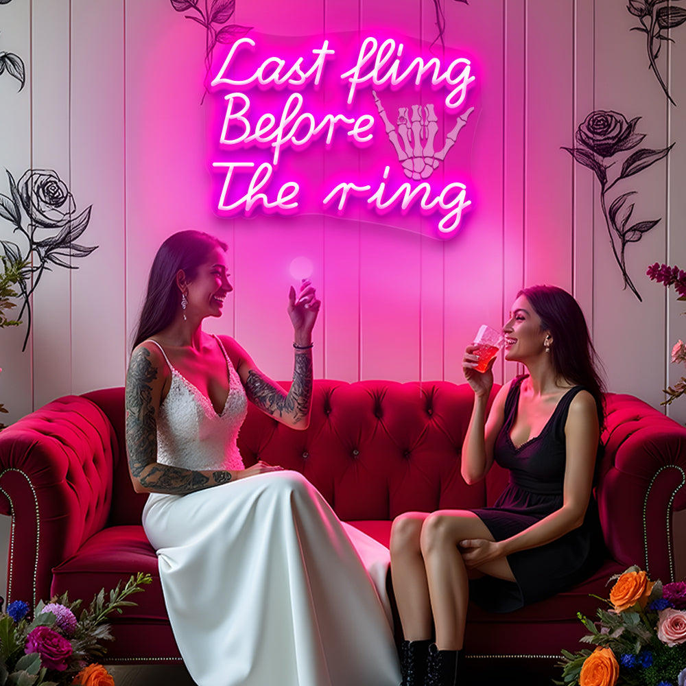 Last Fling Before the Ring Neon Sign