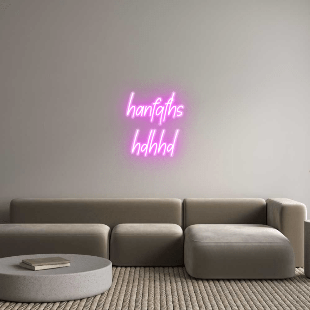 Custom Neon: hanfgfhs
hdhhd