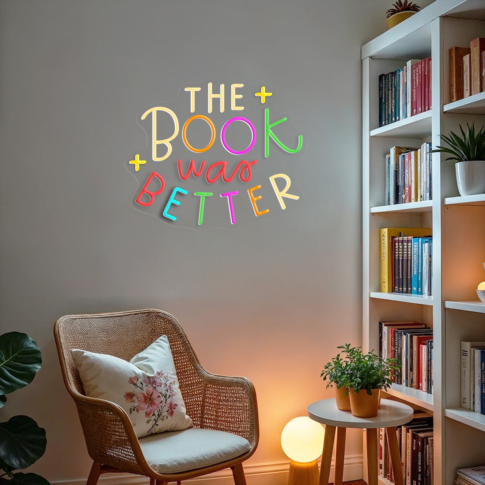 The Book Was Better Neon Sign